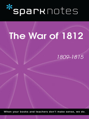 cover image of The War of 1812 (1809-1815) (SparkNotes History Note)